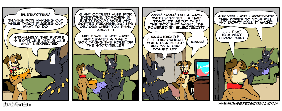If that's the case, then we BOTH use electricity for our entertainment! . . . there is not a lot to do in the past