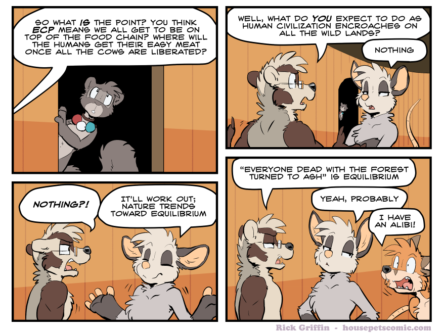 i mean, let's face it... doing something sounds like work and I'm an opossum, I have the courageous fortitude of an equivalent weight of rutabagas